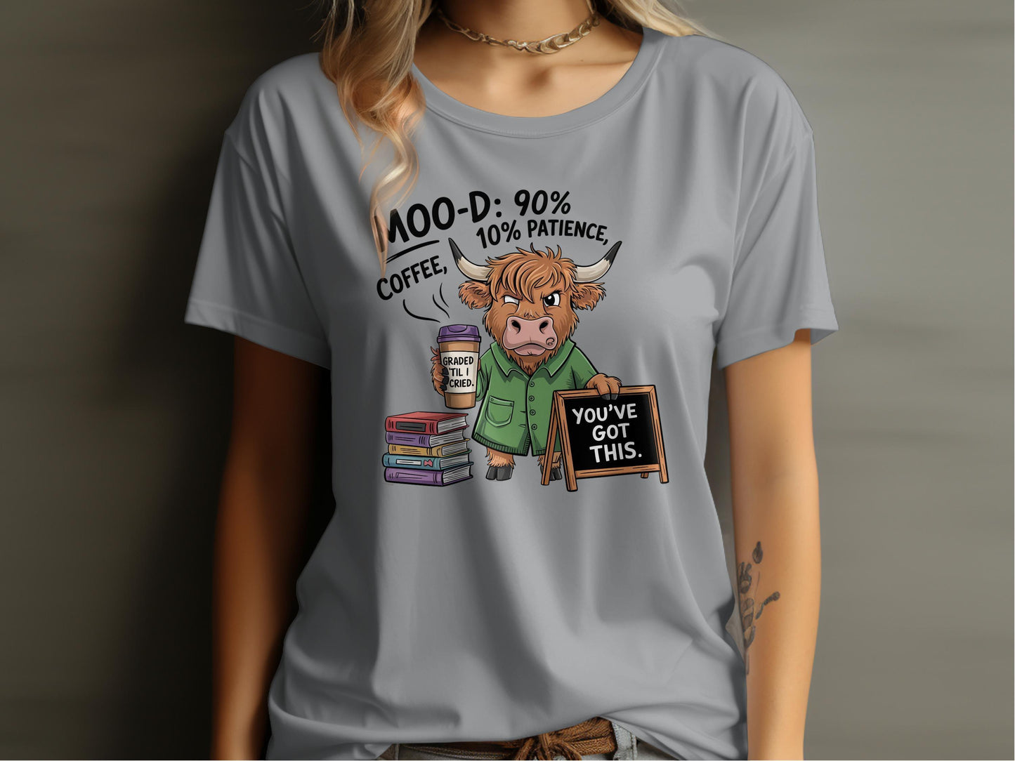 Funny Cow Teacher Mood Patience You've Got This T-Shirt - Celtic Ancestry Gifts