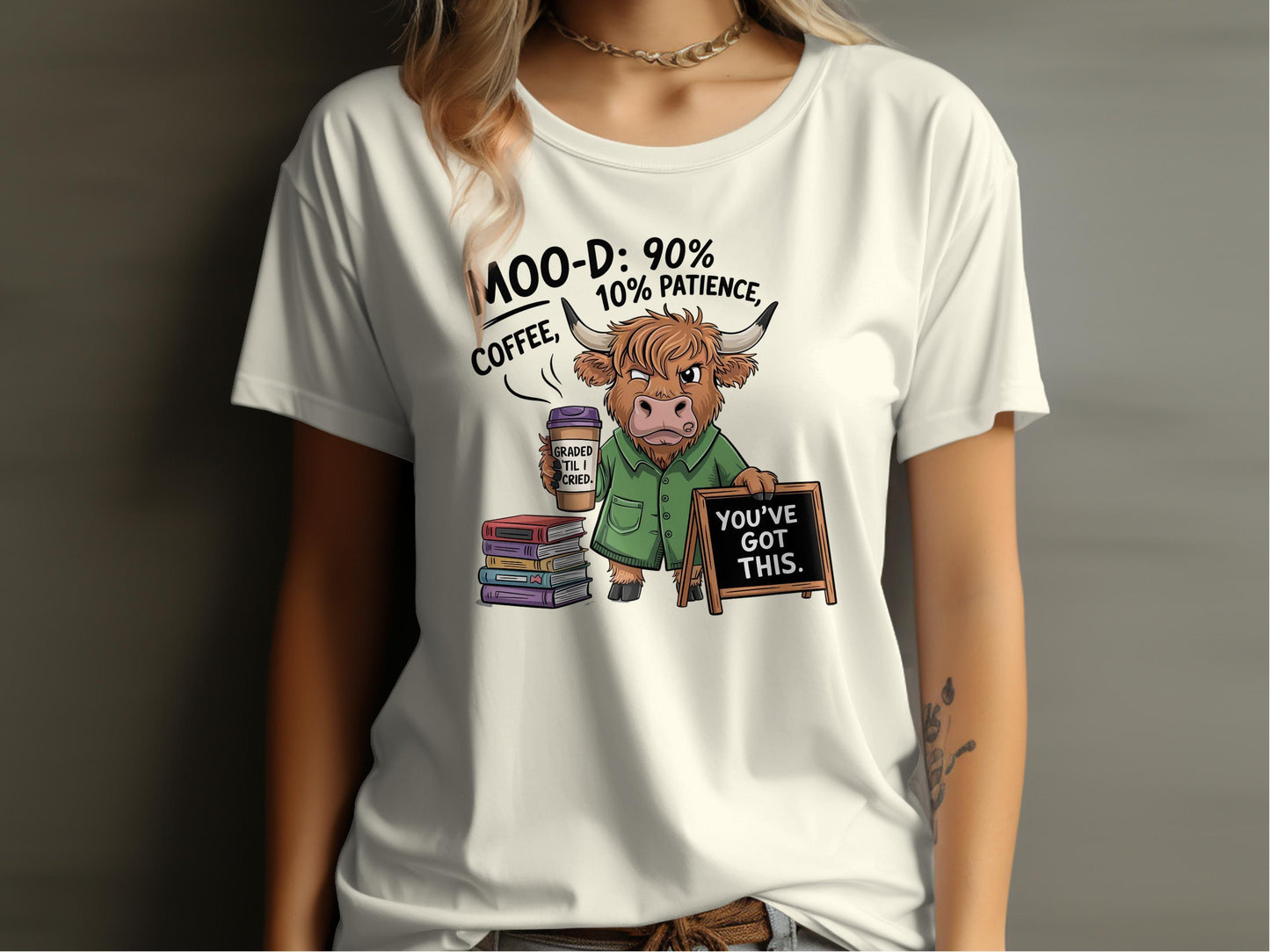 Funny Cow Teacher Mood Patience You've Got This T-Shirt - Celtic Ancestry Gifts