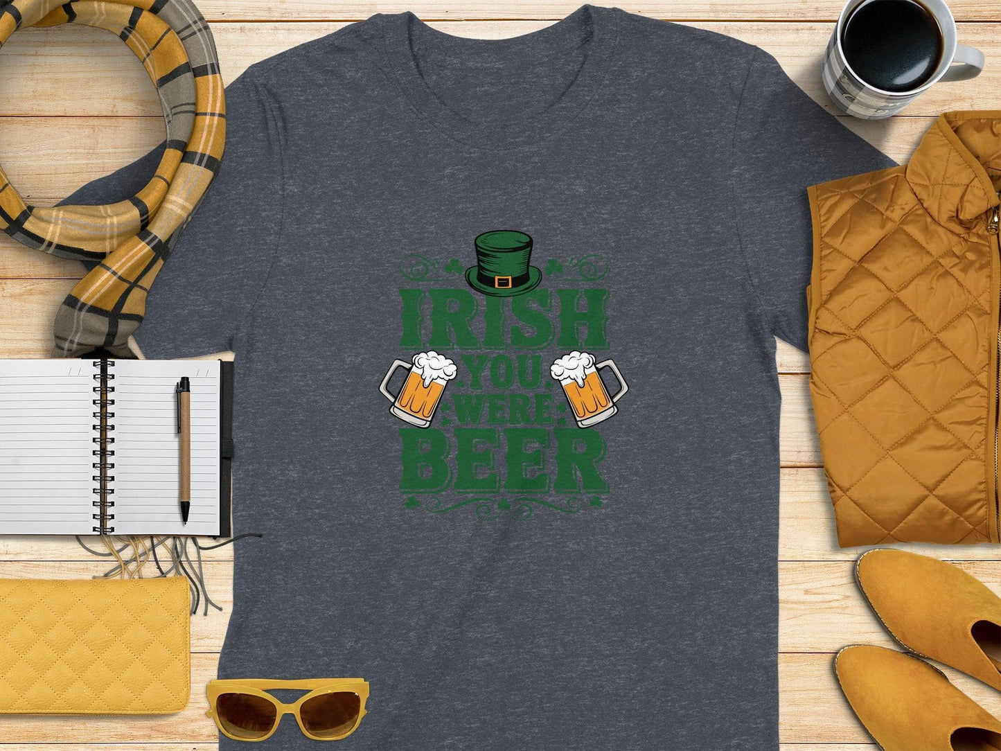 Fun St. Patrick's Day Irish You Were Beer T-shirt - Celtic Ancestry Gifts