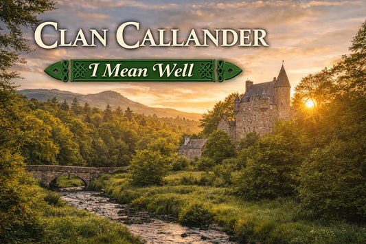 “Clan Callander Scottish Highlands landscape with clan motto ‘I Mean Well’ displayed over historic Perthshire scenery”