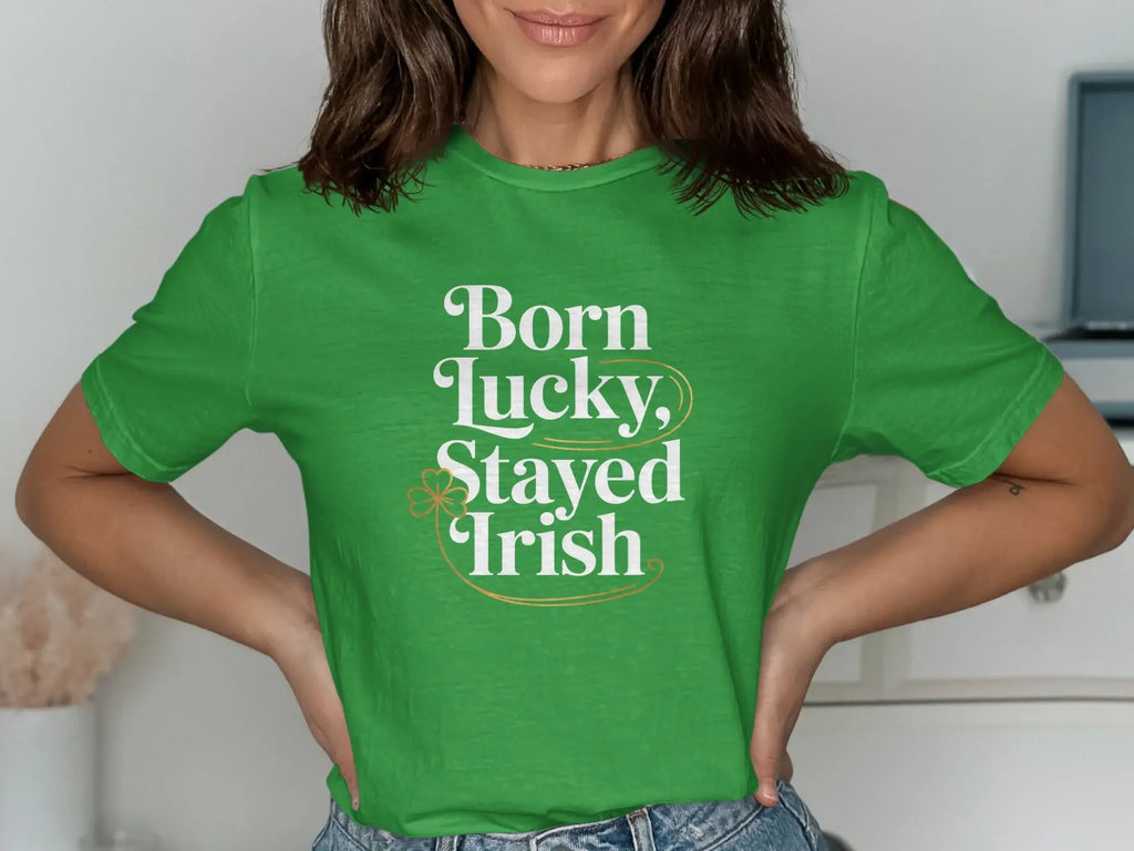 Born Lucky Stayed Irish Graphic T-Shirt