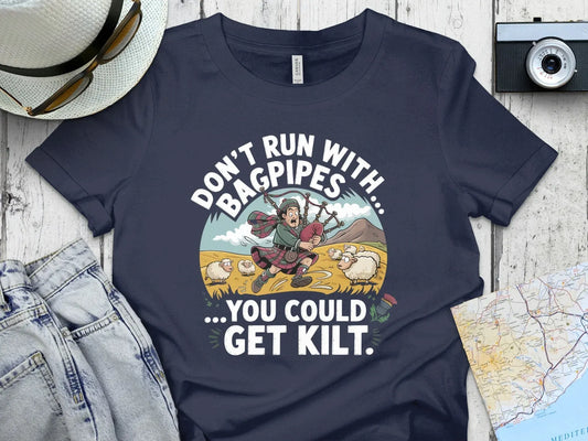 Don't Run With Bagpipes You Could Get Kilt product type