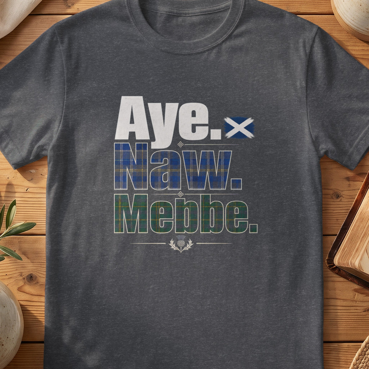 Dark grey Gildan 64000 unisex T-shirt flatlay with Aye Naw Mebbe Scottish graphic design