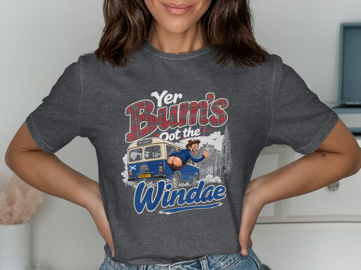 T-shirt graphic with "Yer Bum's Oot the Windae" text and cartoon bus.