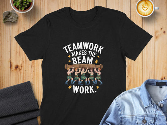 Teamwork Makes the Beam Work Statement Shirt product