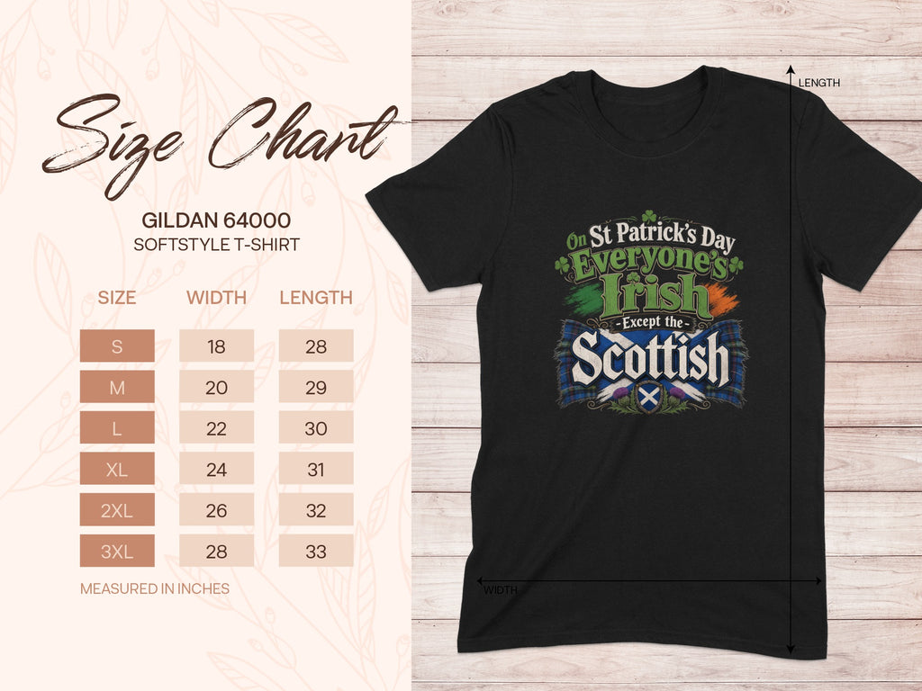 Black t-shirt with "Everyone's Irish Except the Scottish" St. Patrick's Day graphic and size chart.