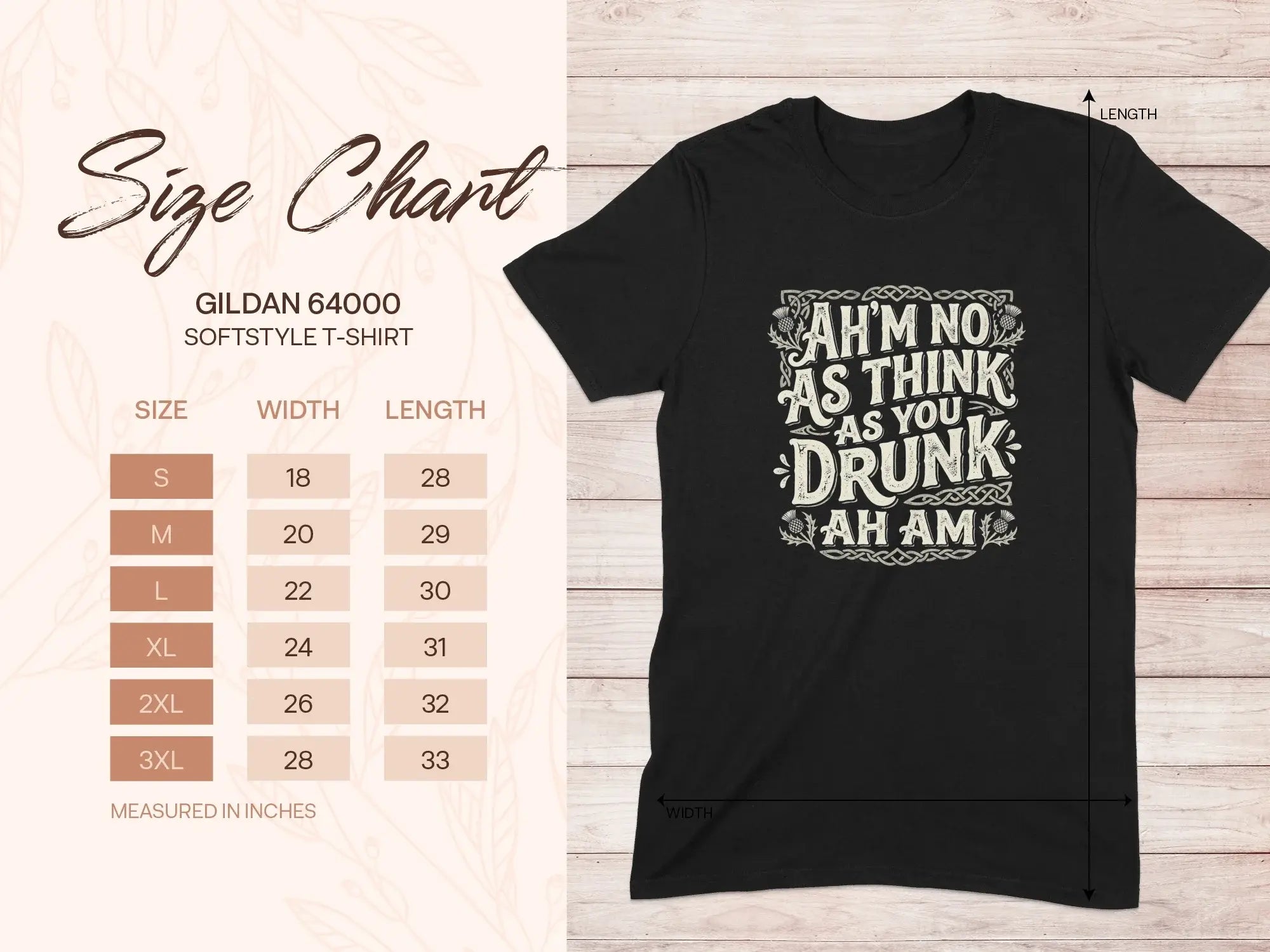 Gildan 64000 softstyle t-shirt size chart with graphic of text "AH'M NO AS THINK AS YOU DRUNK AH AM".