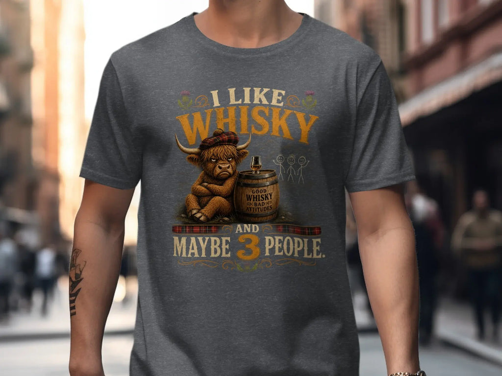 T-shirt with grumpy Highland cow and text: I like whisky, good whisky, and maybe 3 people.