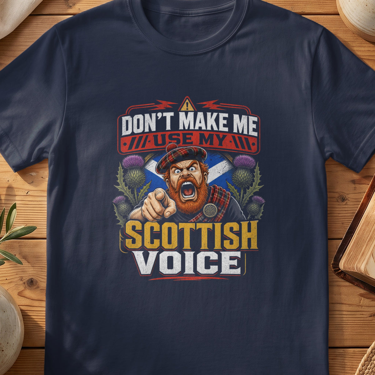 Navy Gildan 64000 unisex T-shirt flatlay with Don't Make Me Use My Scottish Voice Scottish graphic design