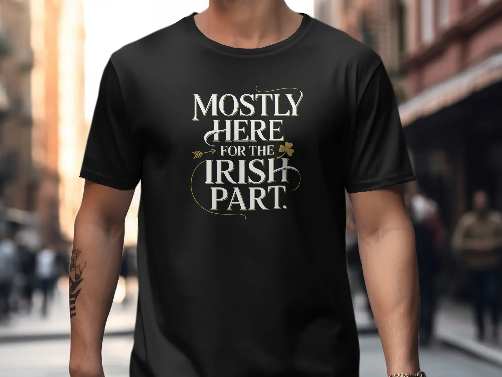 Mostly Here for the Irish Part Graphic T-Shirt