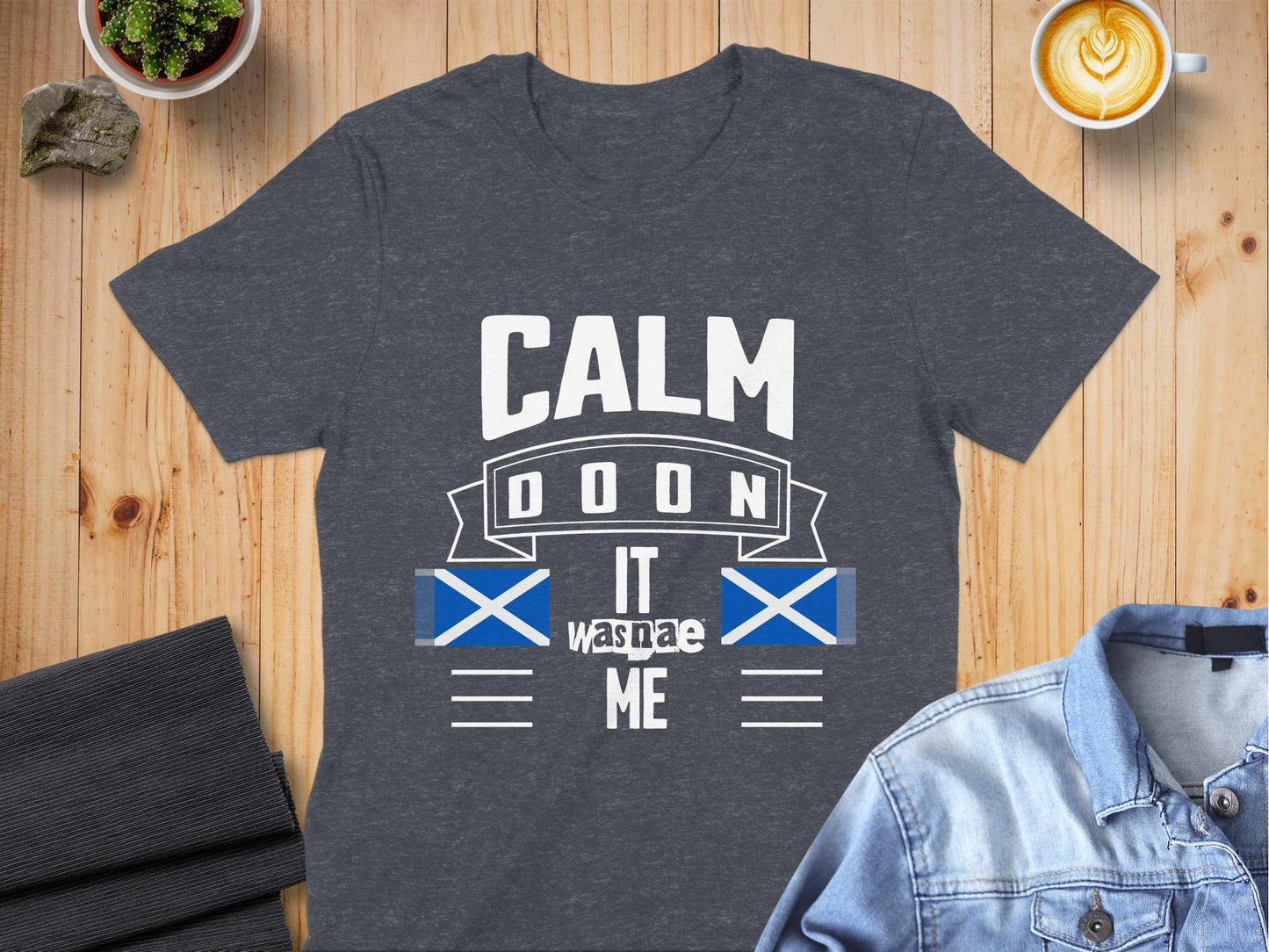 Calm Doon It Wasnae Me Scottish Flag T-Shirt - Living Stone Gifts