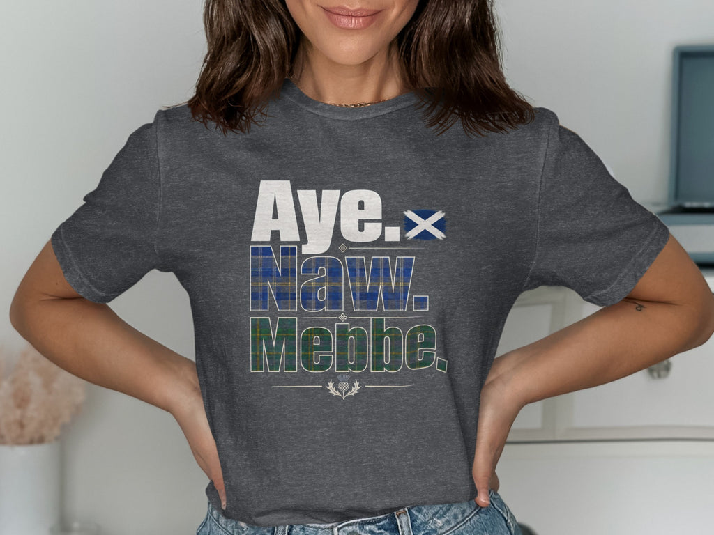 Dark gray t-shirt with text "Aye. Naw. Mebbe." and Scottish flag.