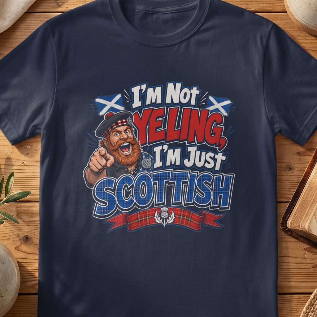Navy Gildan 64000 unisex T-shirt flatlay with I'm Not Yelling I'm Just Scottish Scottish graphic design