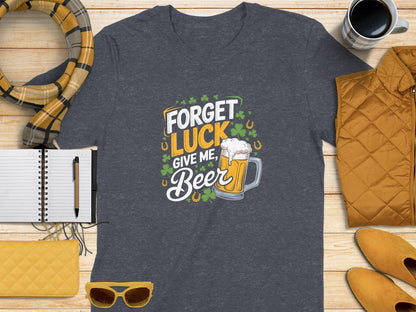 Forget Luck Give Me Beer Shamrock Horseshoe t-shirt - Celtic Ancestry Gifts