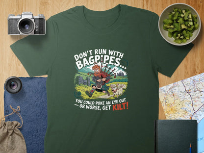 Don't Run With Bagpipes Get Kilt Funny T-Shirt Product