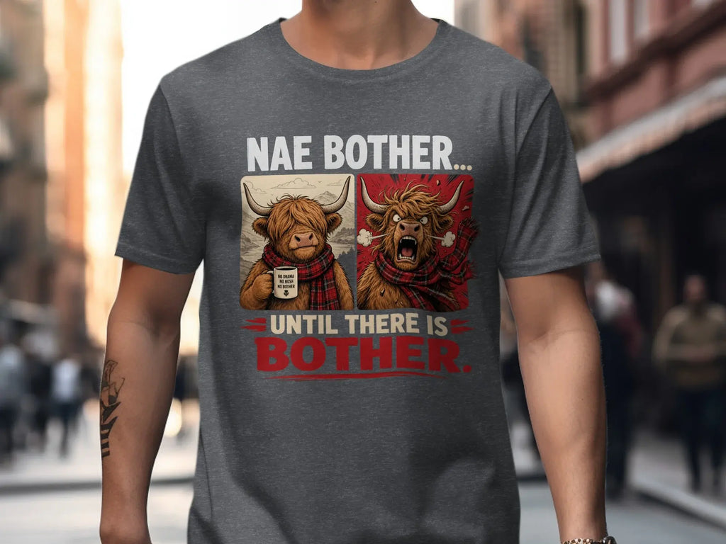 Highland cow graphic with text "Nae Bother... Until There Is Bother."