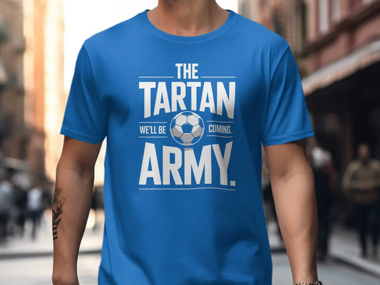 Blue t-shirt with "The Tartan Army We'll Be Coming" text and soccer ball.