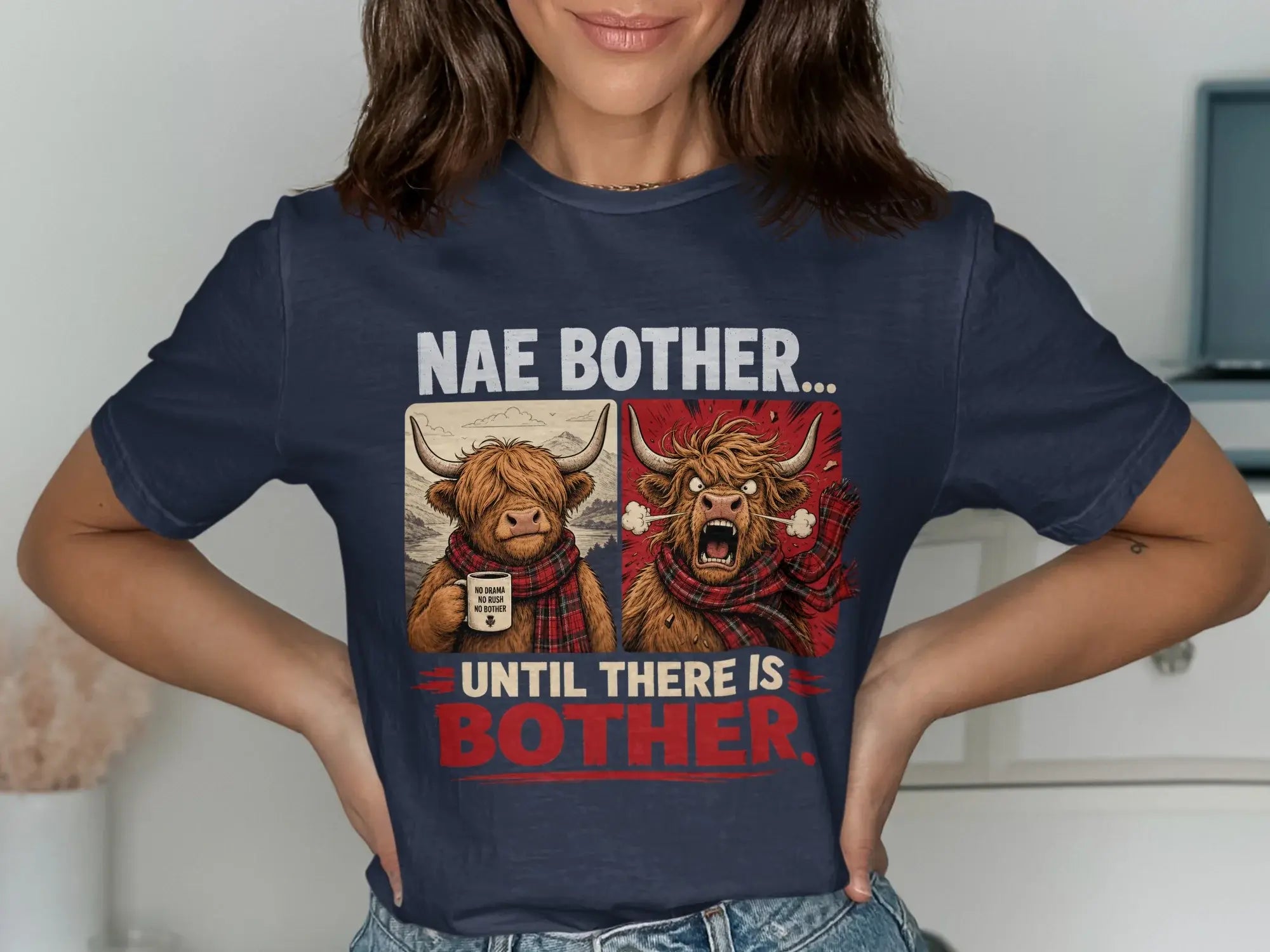 Two Highland cows, one calm with a mug, one roaring, with text "Nae bother until there is bother."