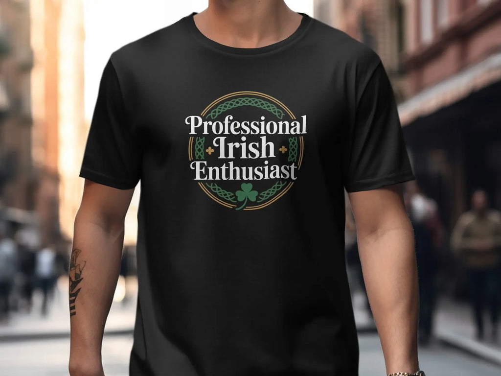 Professional Irish Enthusiast T-shirt for Irish Fans