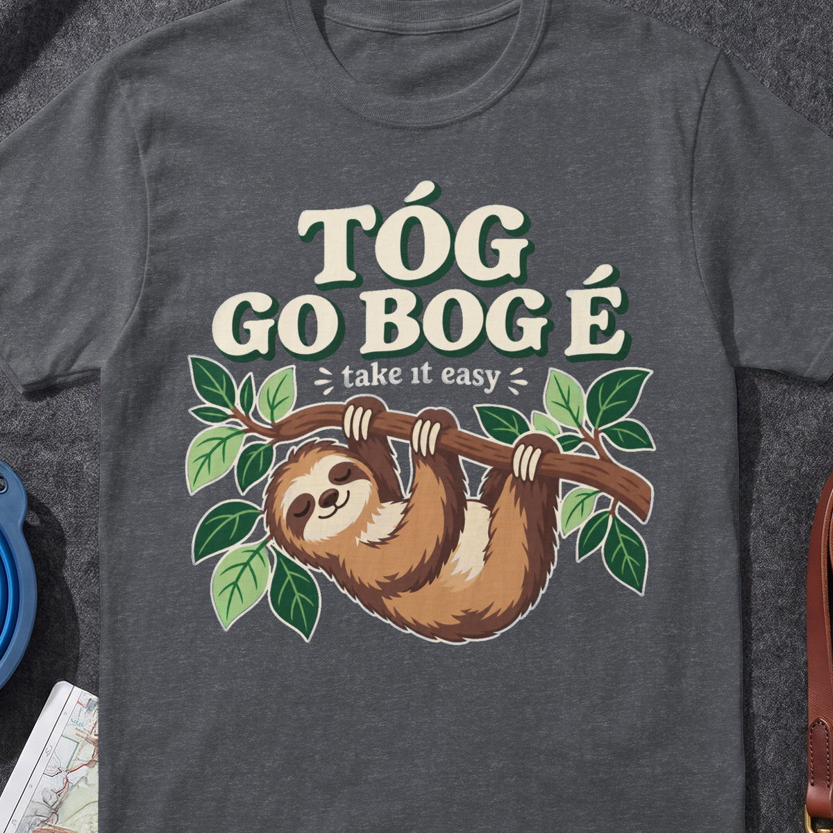 Tóg Go Bog É Take It Easy Sloth Irish T-shirt graphic artwork