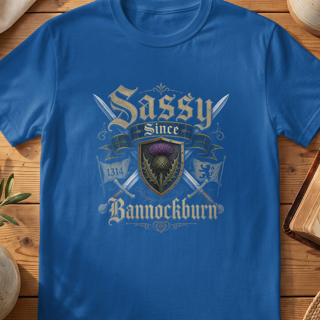 Blue t-shirt with "Sassy Since Bannockburn 1314" design featuring swords and a thistle.