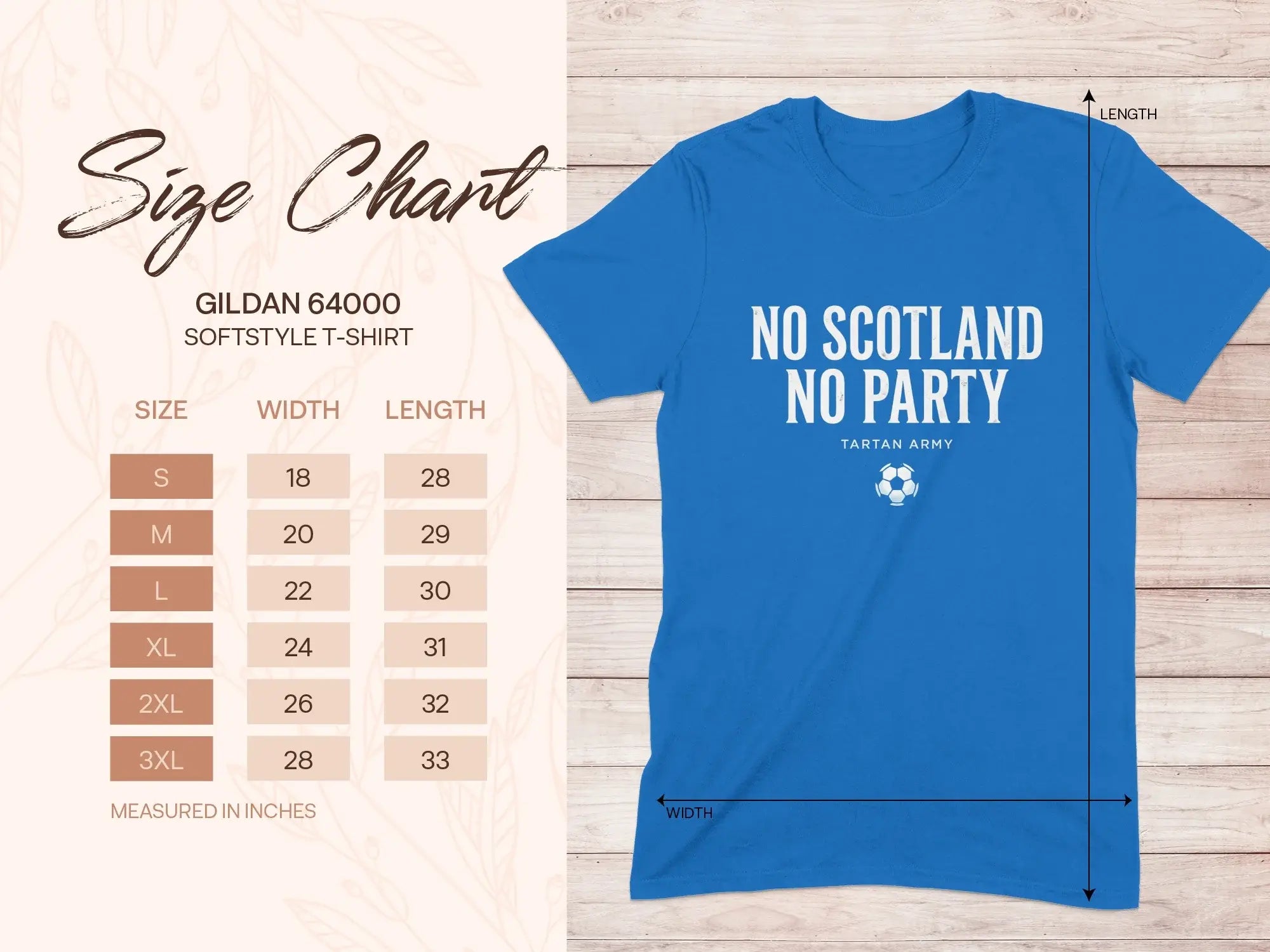 Gildan 64000 softstyle t-shirt size chart for Tartan Army with "No Scotland No Party" graphic.