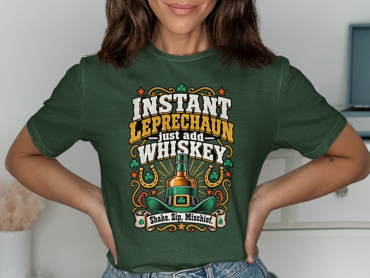 Green funny Irish T-shirt with “Instant Leprechaun Just Add Whiskey” and shamrock graphics.