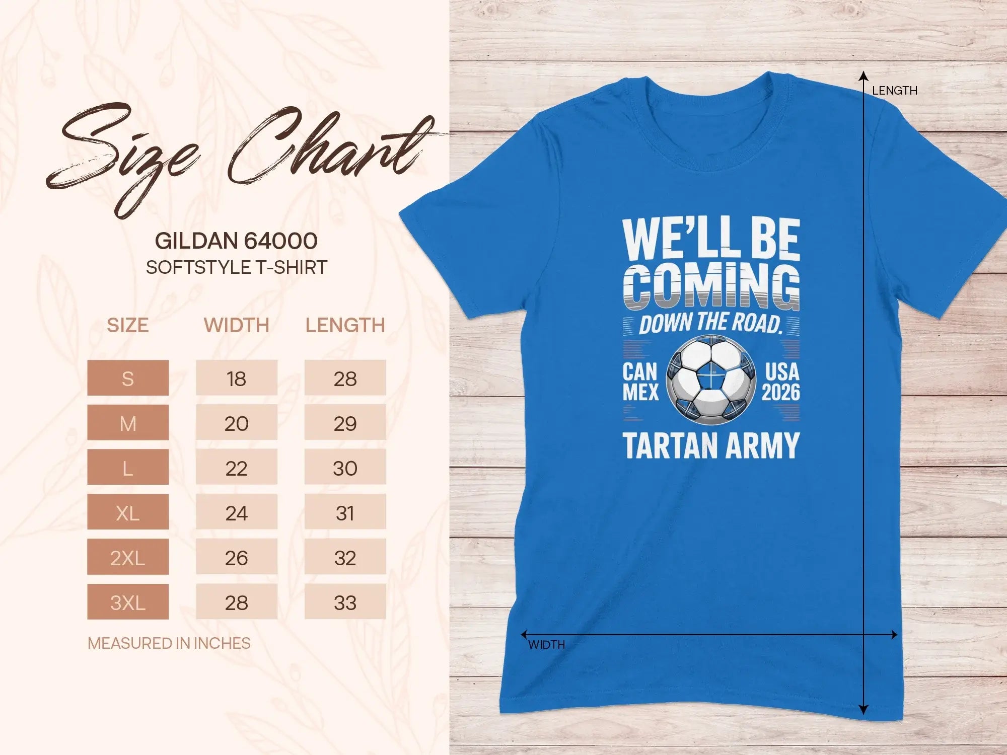 Gildan 64000 size chart with "We'll Be Coming Down The Road" Tartan Army shirt.