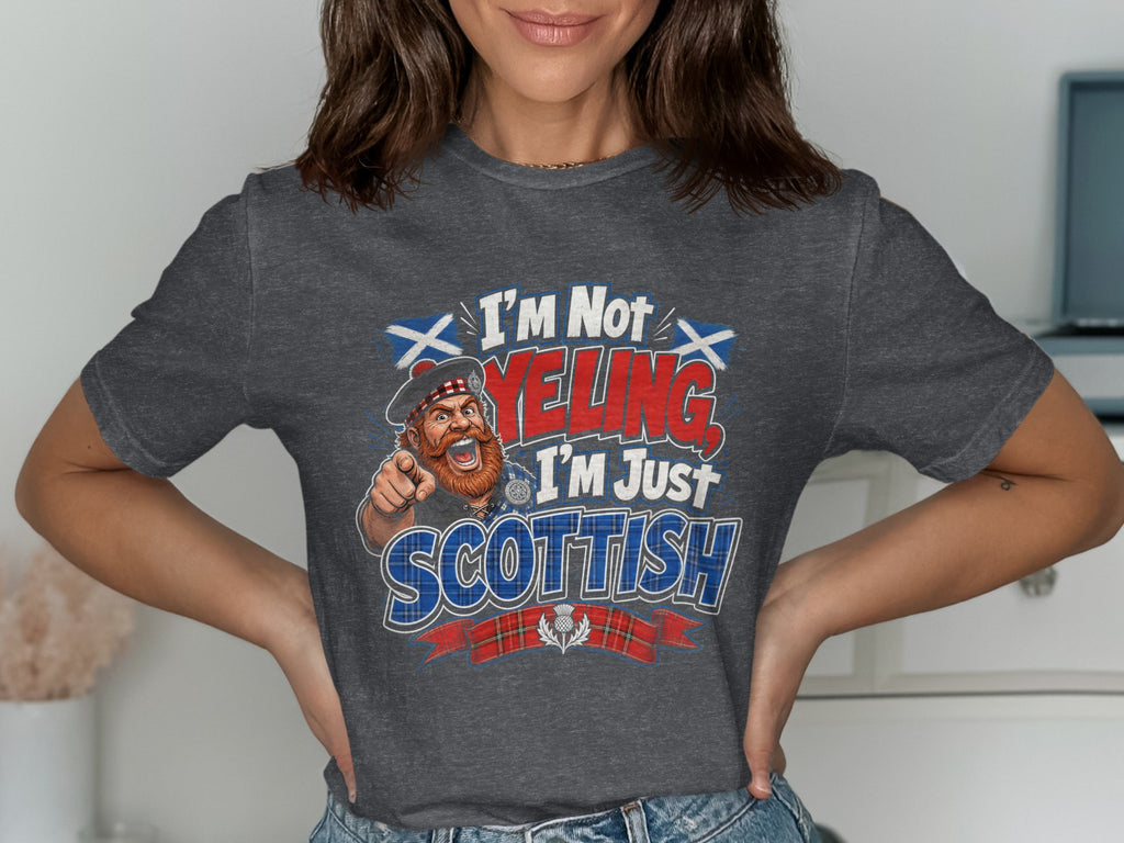 T-shirt graphic with cartoon Scot and text "I'm Not Yelling, I'm Just Scottish."