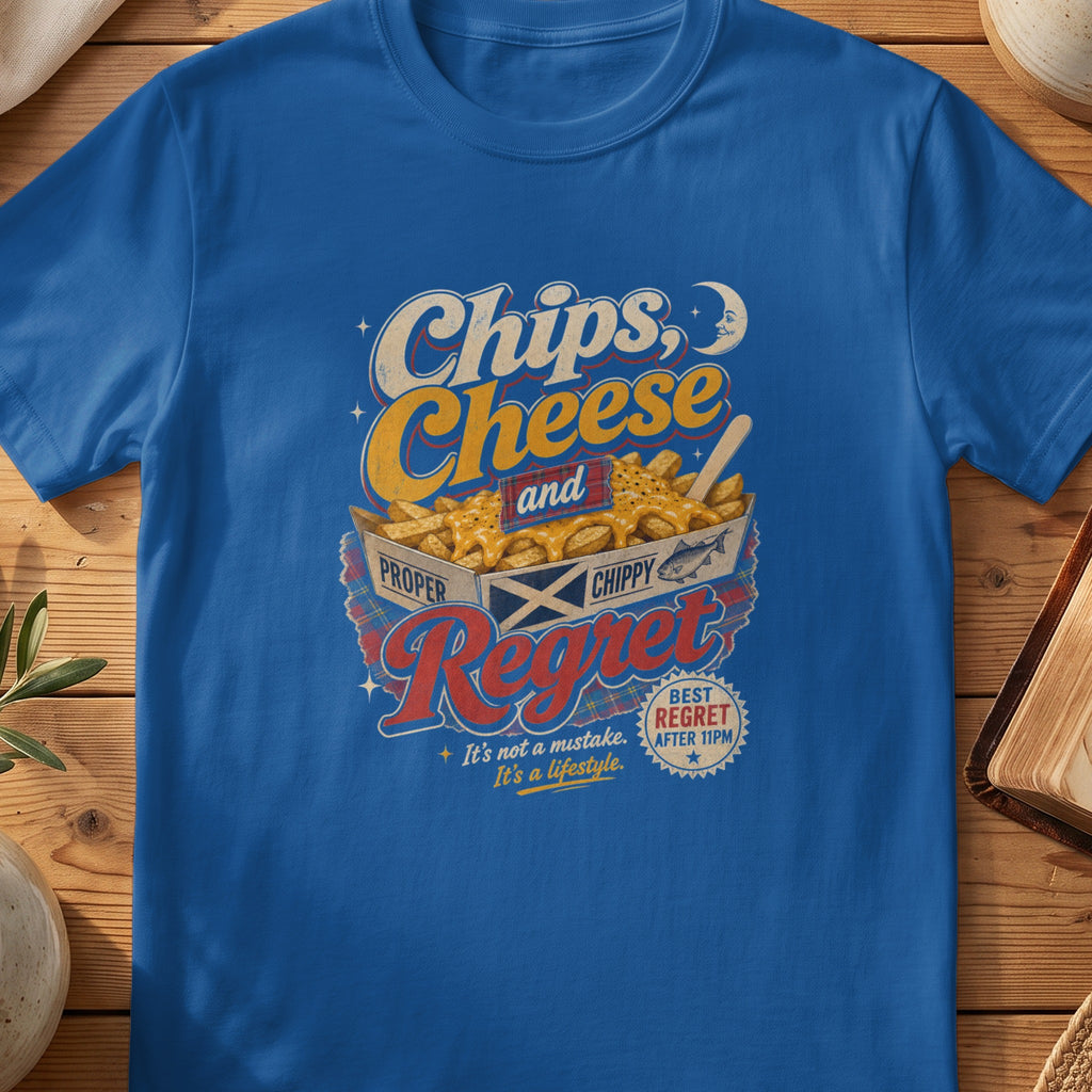 Blue t-shirt graphic with "Chips, Cheese and Regret" text over fries.