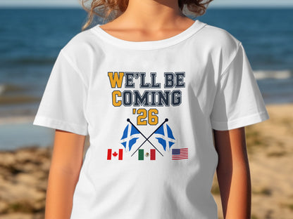 We'll Be Coming '26 Youth T-Shirt for International Fan