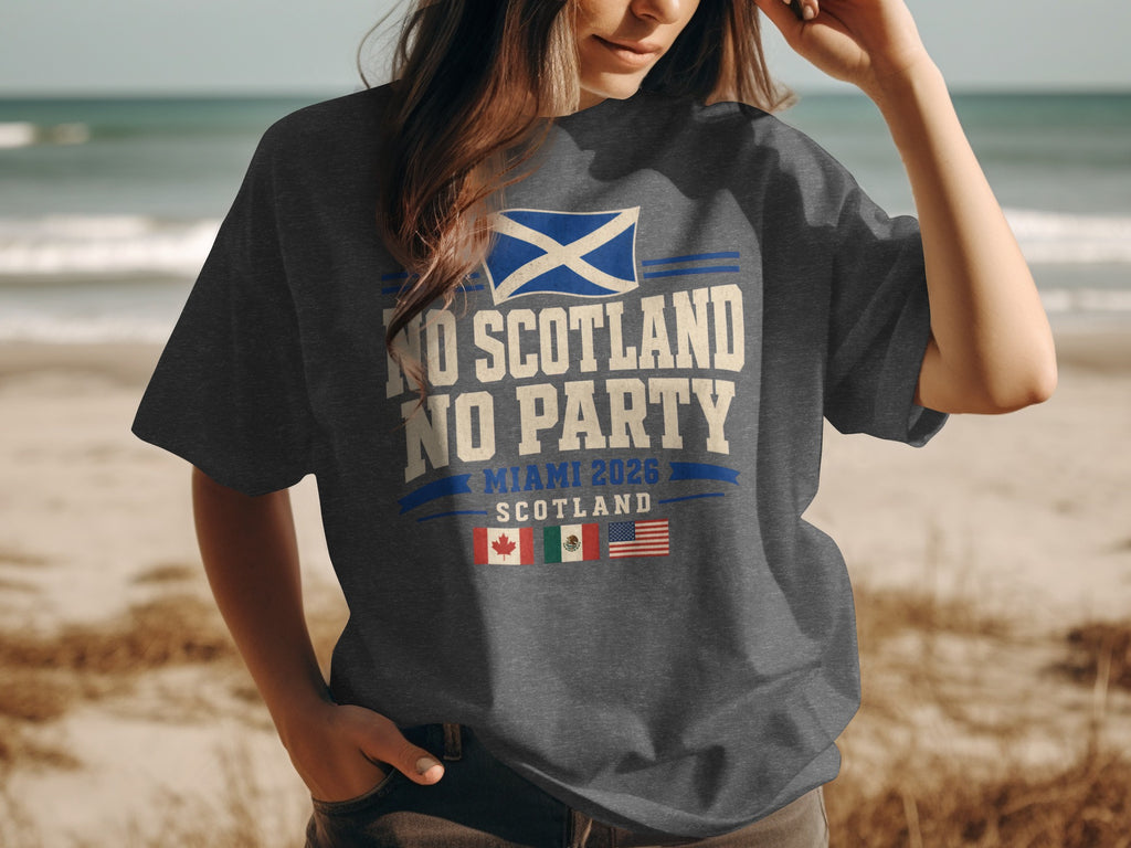 Dark t-shirt with "No Scotland No Party Miami 2026 Scotland" text and flags.