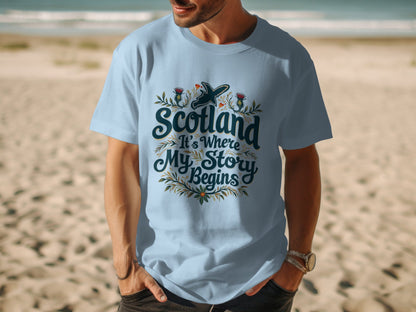 Scotland It's Where My Story Begins T-Shirt - Living Stone Gifts