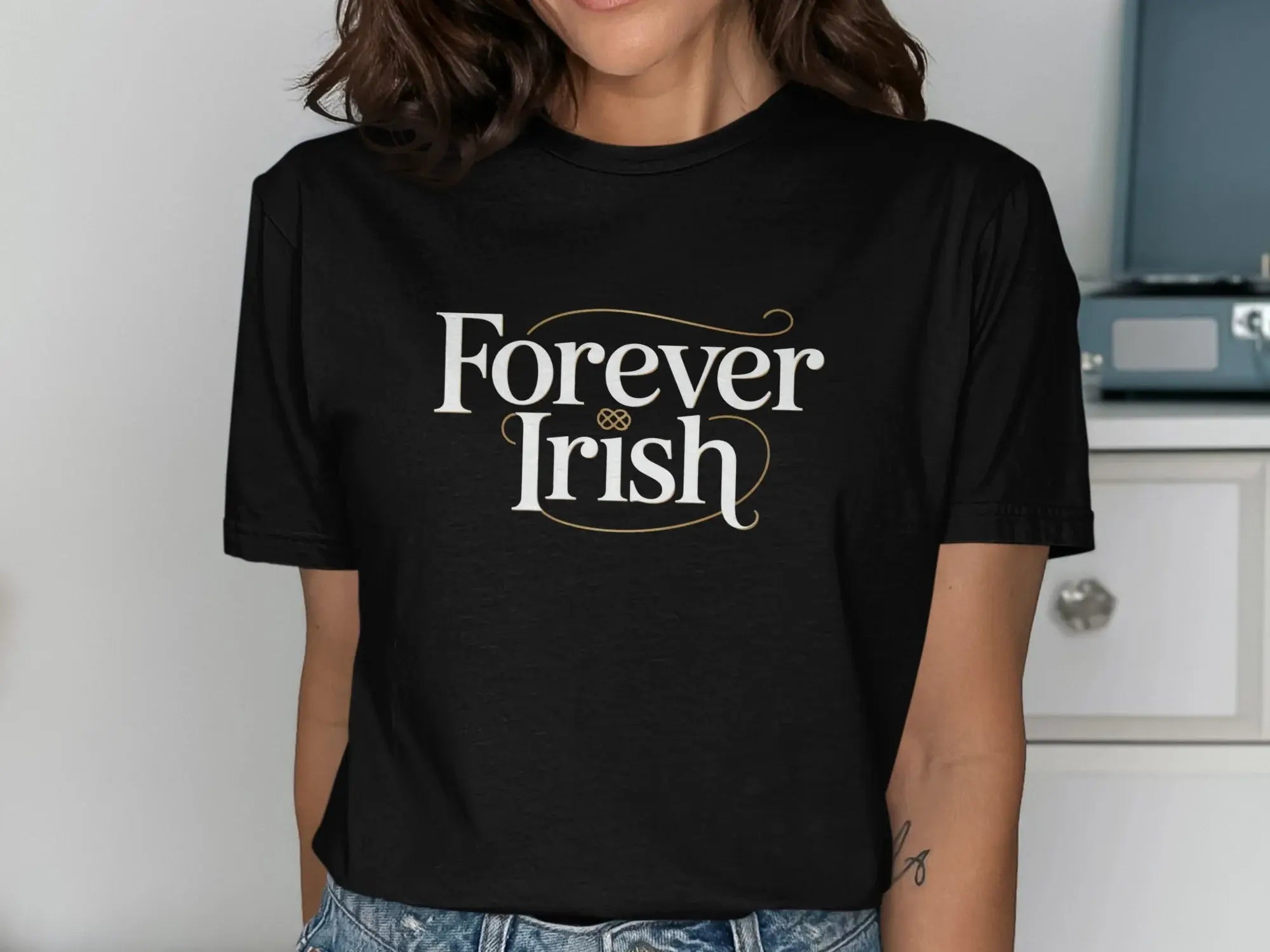 Forever Irish Graphic Tee Statement Shirt