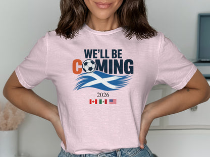 We'll Be Coming 2026 Soccer Theme T-shirt