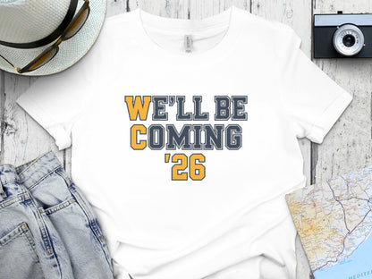 We'll Be Coming '26 Graphic T-Shirt product