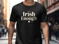 Irish Enough Black T-shirt for Patriotic Style Fashion