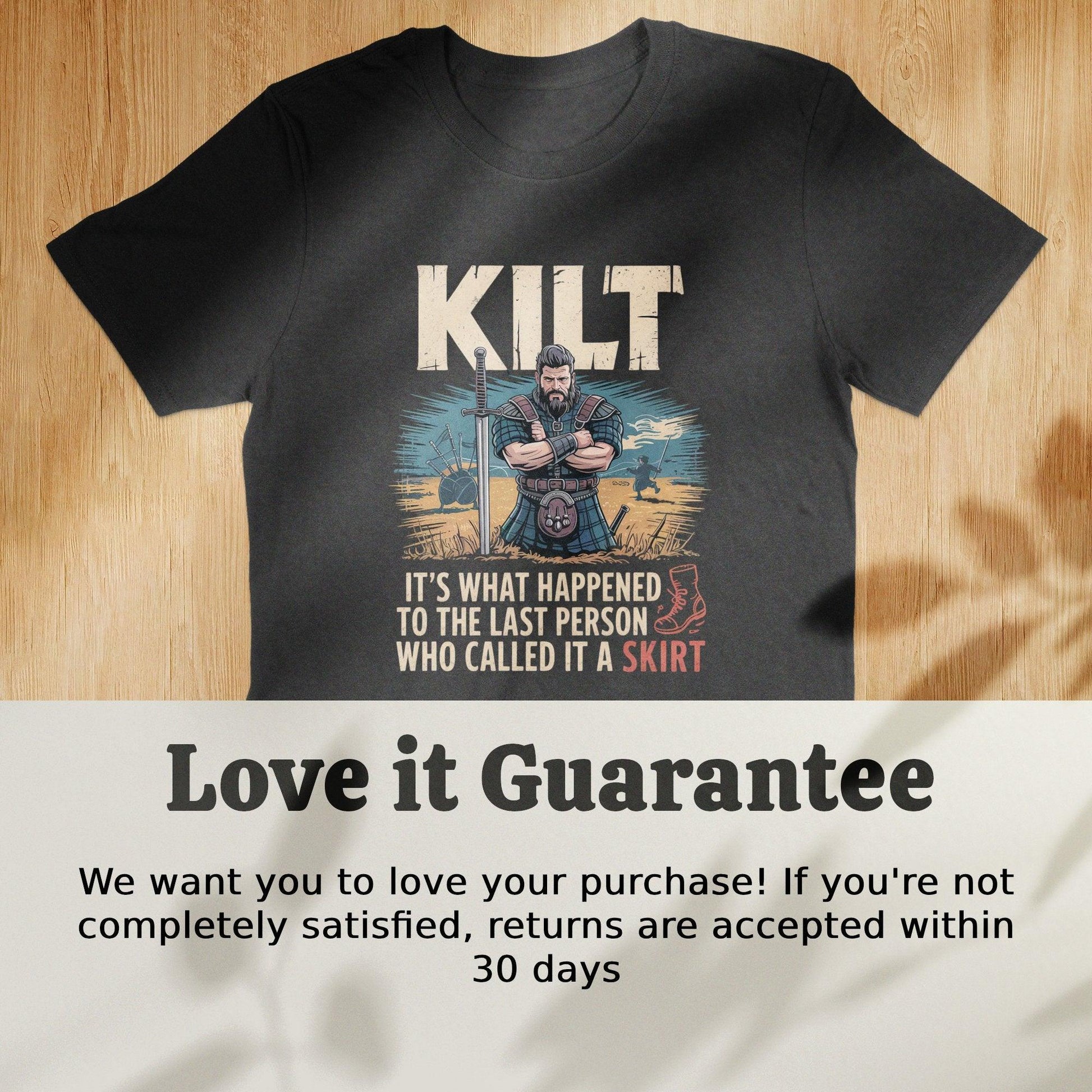 Kilt It's What Happened To The Last Person T-Shirt product