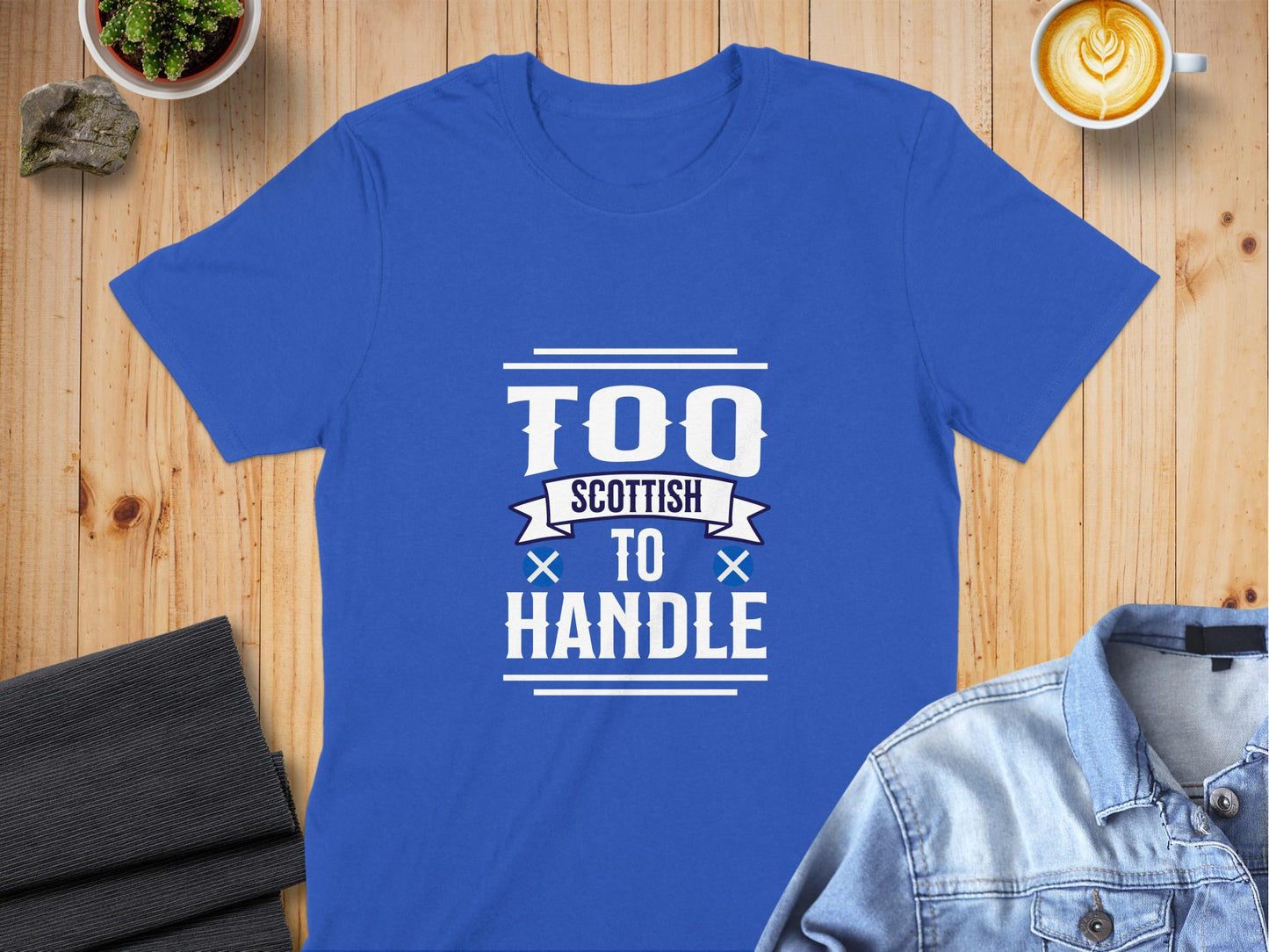 Too Scottish To Handle Fun Bold Statement T-Shirt - Living Stone Gifts