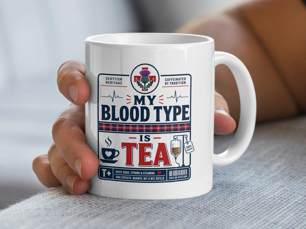 Mug with "My Blood Type is Tea" text and Scottish heritage design.