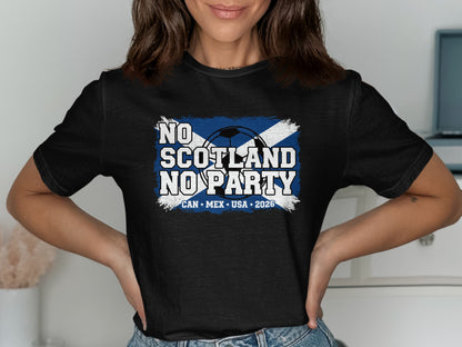 No Scotland No Party CAN MEX USA 2026 Graphic Tee