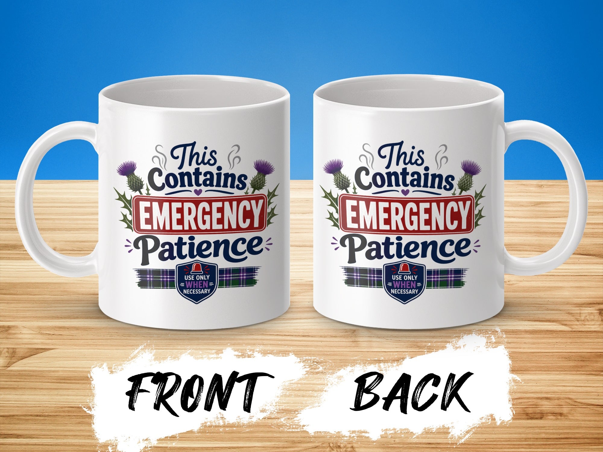 White mug with "Emergency Patience" design on front and back.