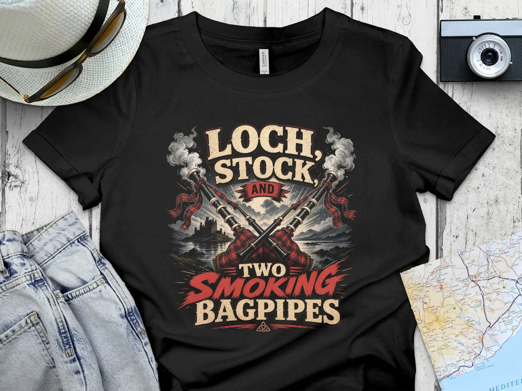 Black t-shirt with "Loch, Stock and Two Smoking Bagpipes" text and bagpipes graphic.