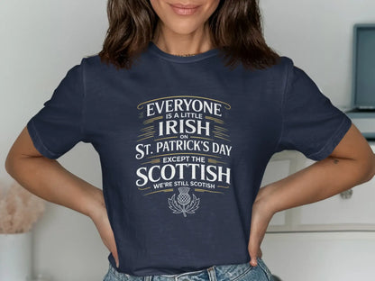 Everyone Is A Little Irish On St. Patrick's Day T-Shirt