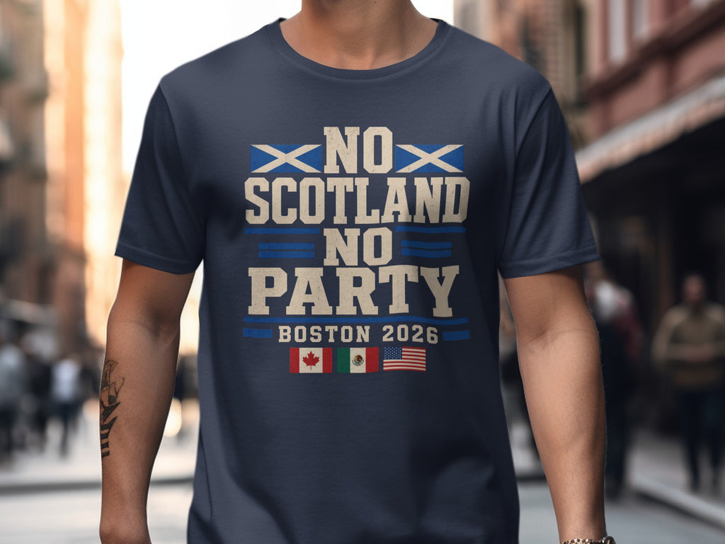 Navy t-shirt with "No Scotland No Party Boston 2026" text and flag accents.
