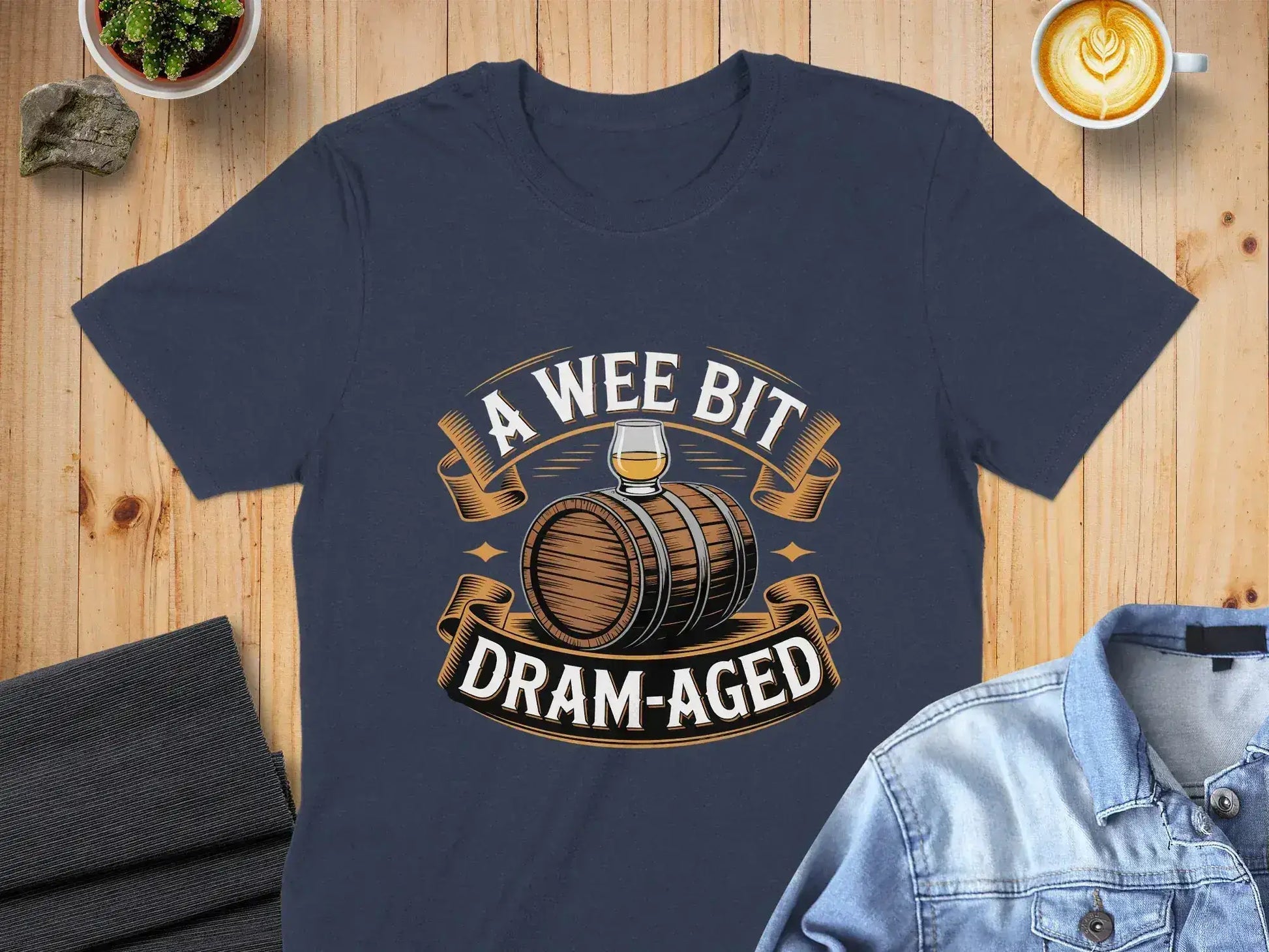 A Wee Bit Dram-Aged Graphic Tee Shirt product type