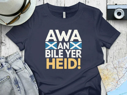 AWA AN BILE YER HEID Graphic T-shirt product