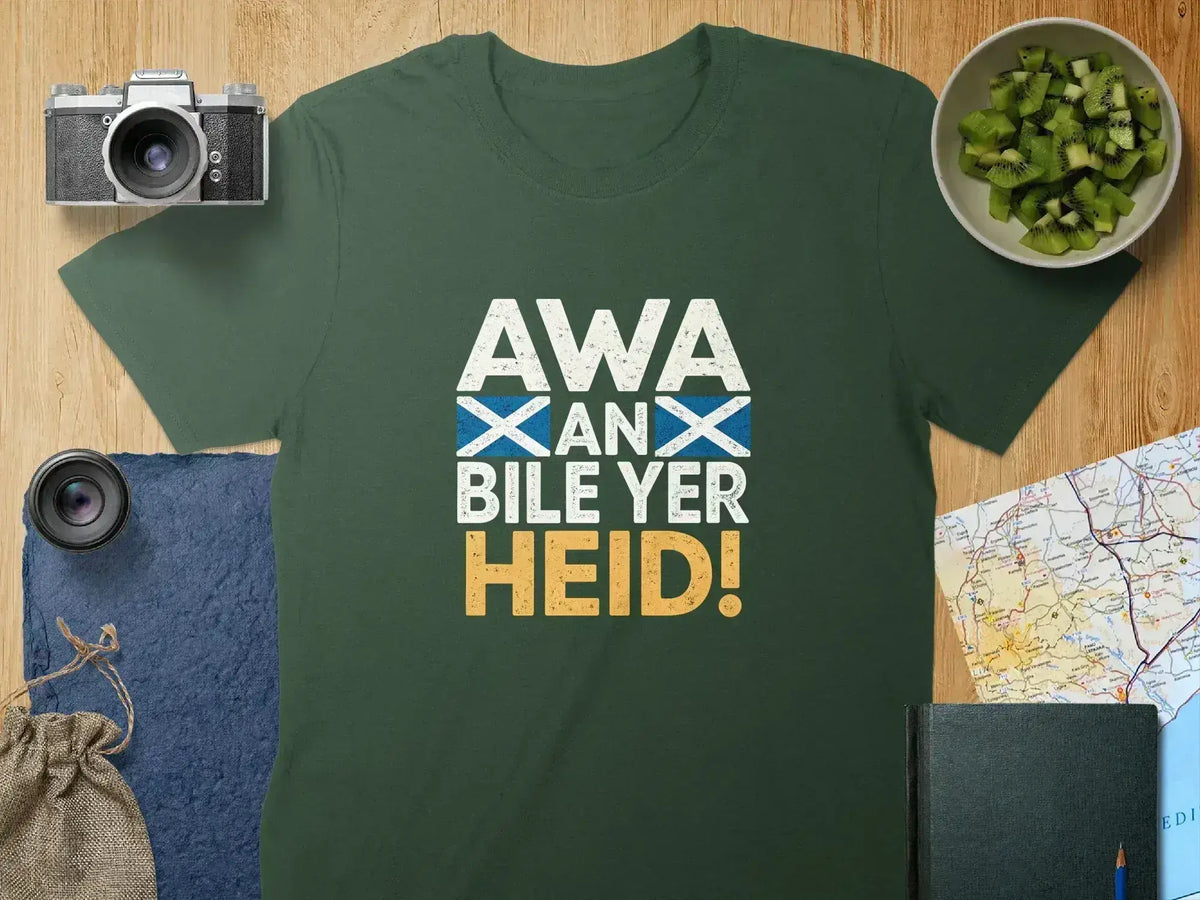 AWA AN BILE YER HEID Scottish T-shirt