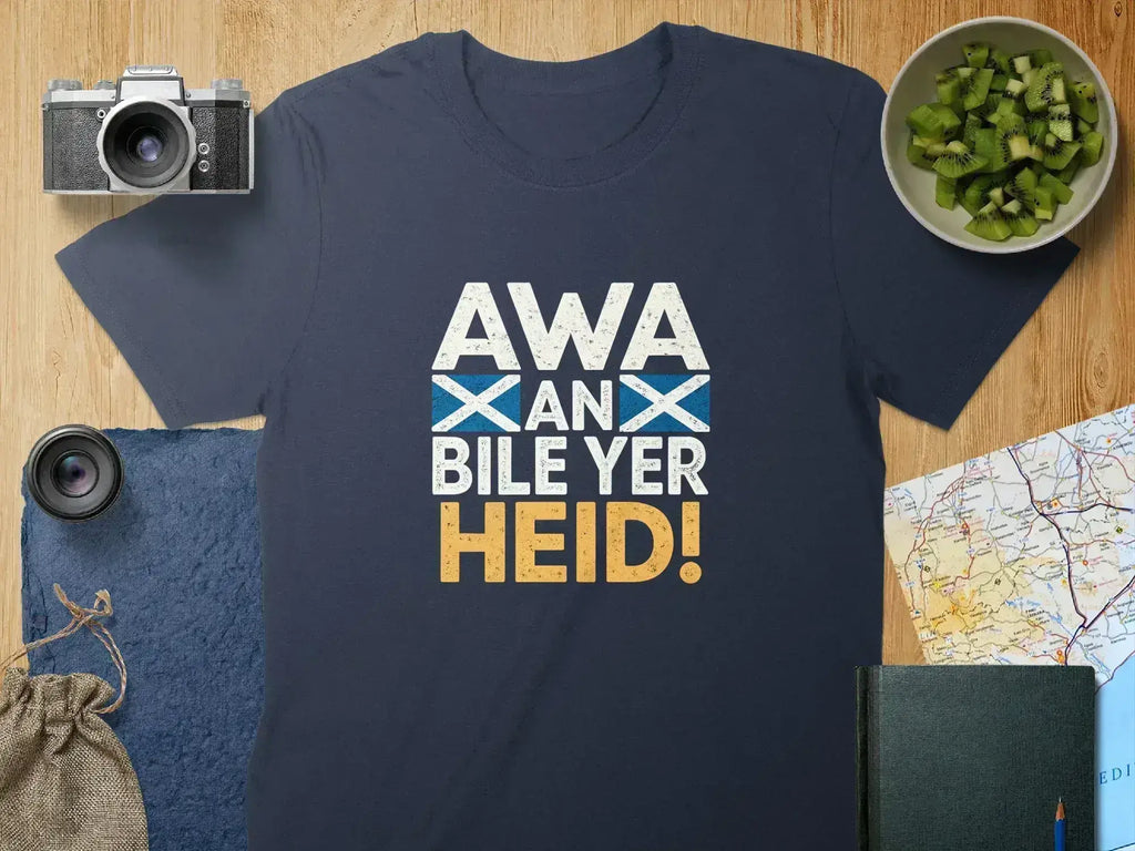 Scottish Slang AWA BILE YER HEID Text Graphic T-Shirt