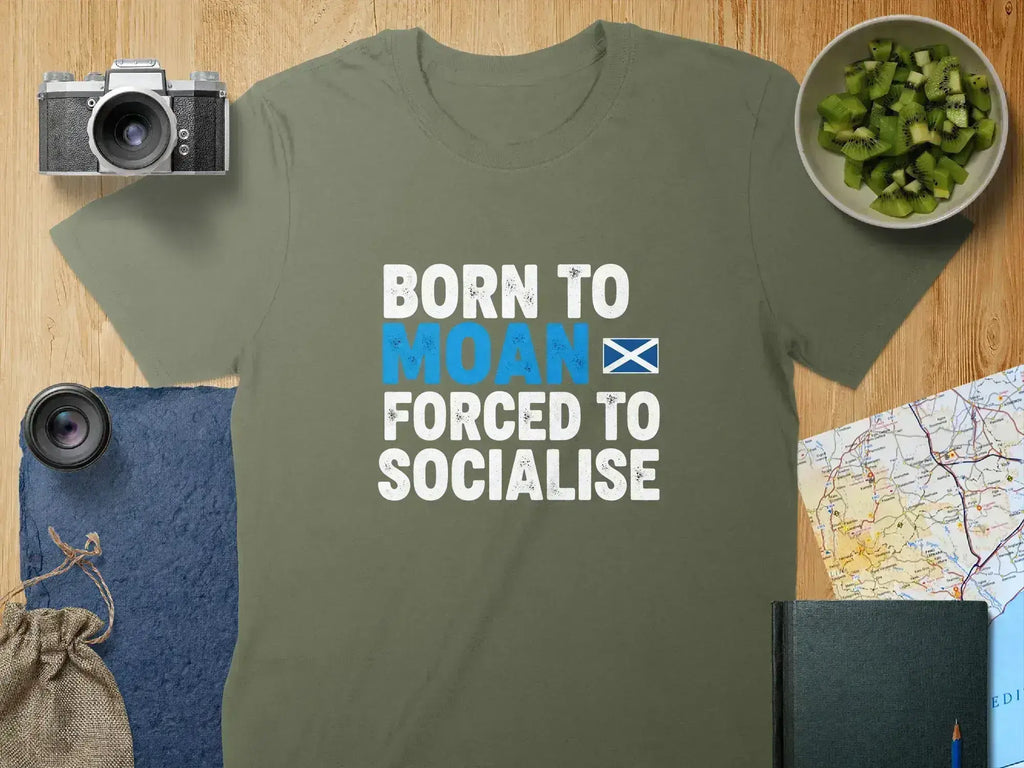 Born To Moan Forced To Socialise T-shirt